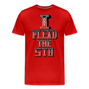 I plead the 5th..
